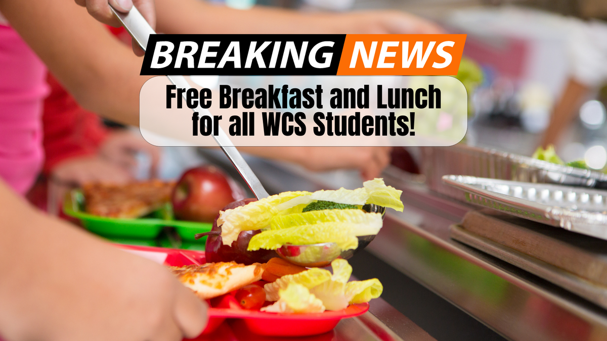 Breaking News - free breakfast and lunch for all wcs students